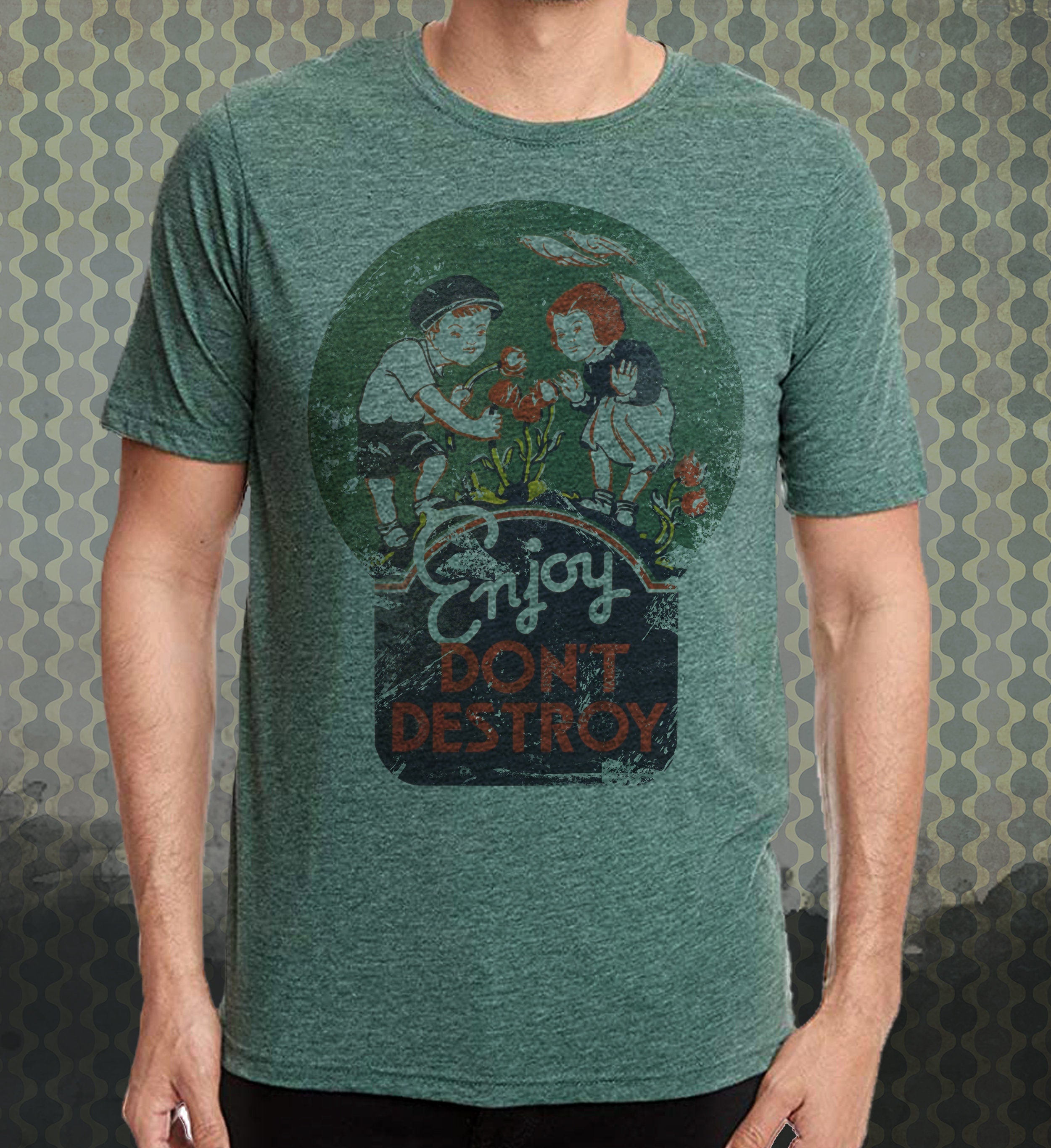 Enjoy Don't Destroy | Retro Vintage-style | PSA | Humor T-Shirt Tee