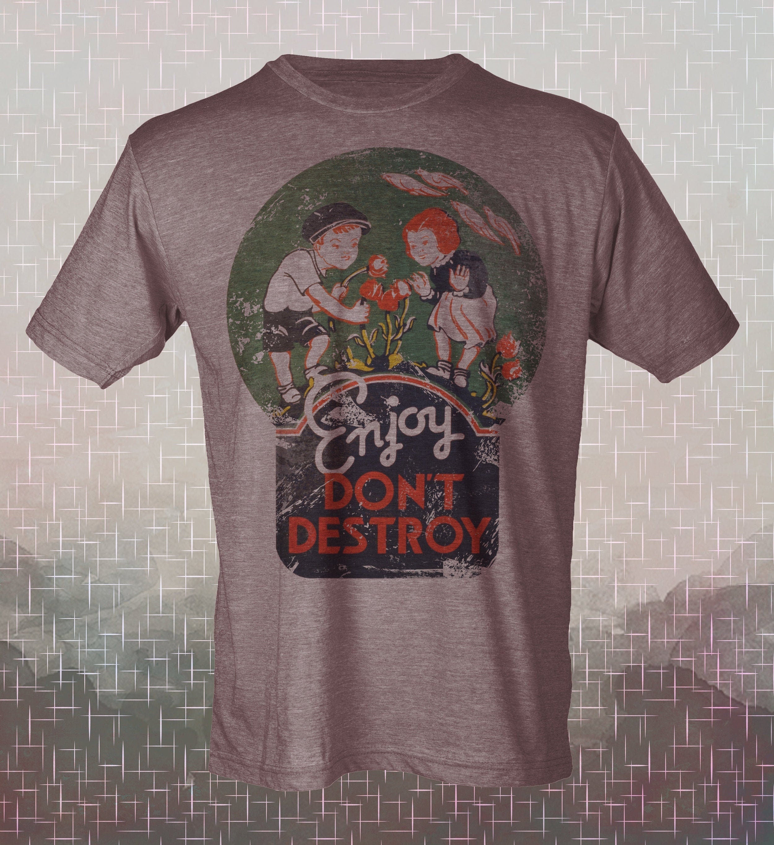 Enjoy Don't Destroy | Retro Vintage-style | PSA | Humor T-Shirt Tee